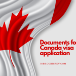 Documents Needed for a Canadian Visa Application